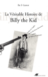 La véritable histoire de Billy the Kid